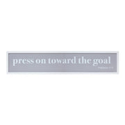 10" X 25" White And Gray Press On Toward The Goal Wall Decor
